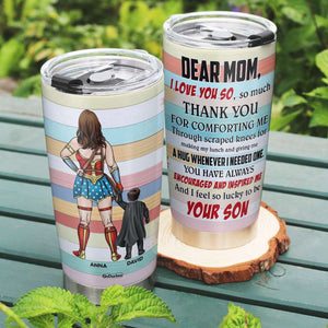 Dear Super Mom, Thank You For Comforting Me, Personalized Tumbler, Gift For Mom - Tumbler Cup - GoDuckee