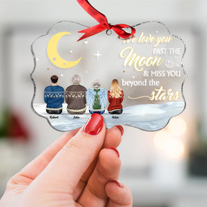 I Love You Past The Moon And Miss You Beyond The Stars, Personalized Heaven Memorial Acrylic Custom Shape Ornament, Christmas Gift - Ornament - GoDuckee