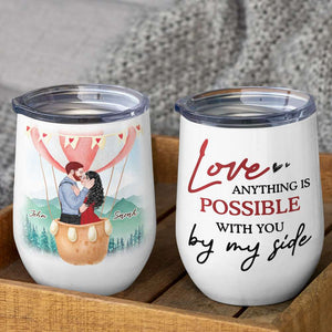 Anything Is Possible, Gift For Couple, Personalized Tumbler, Couple Kissing Tumbler, Anniversary Gift - Coffee Mug - GoDuckee