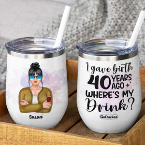 Personalized Birthyear Wine Tumbler - Drinking Women - Where's My Drink? - Wine Tumbler - GoDuckee