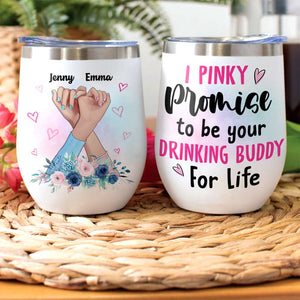 Friendship Promise Hand Sign Wine Tumbler - I Pinky Promise To Be Your Drinking Buddy For Life - Wine Tumbler - GoDuckee