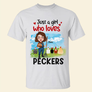 Just A Girl Who Loves Peckers Personalized Chicken Shirt, Gift For Farmer - Shirts - GoDuckee