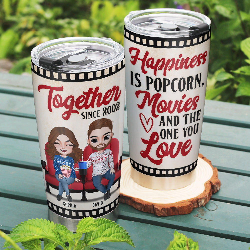 Movie Couple Happiness Is Popcorn Movies And The One You Love, Personalized Tumbler - Tumbler Cup - GoDuckee