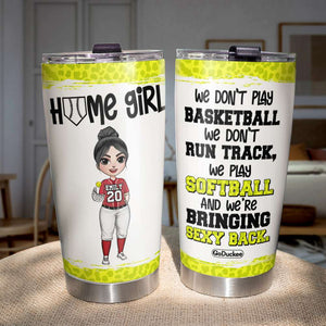 Personalized Softball Tumbler - We Play Softball - Tumbler Cup - GoDuckee