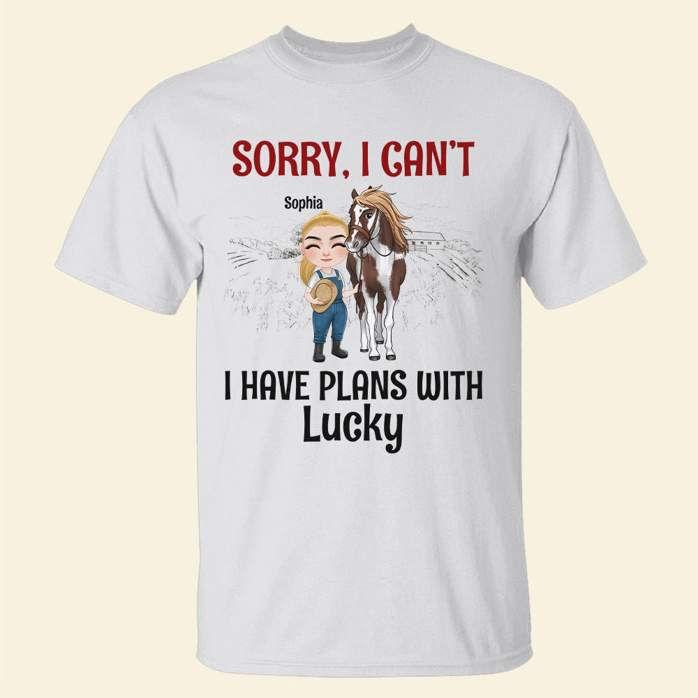 Sorry I Can't I Have Plans With - Personalized Horse Shirt - Gift For Horse Lovers - Shirts - GoDuckee