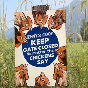 No Matter What The Chickens Say, Personalized Metal Farm Sign - Metal Wall Art - GoDuckee