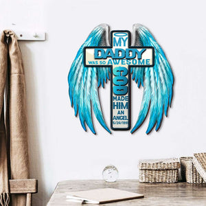 Heaven My Daddy Was So Awesome God Made Him An Angel - Personalized Wood Sign - Wood Sign - GoDuckee