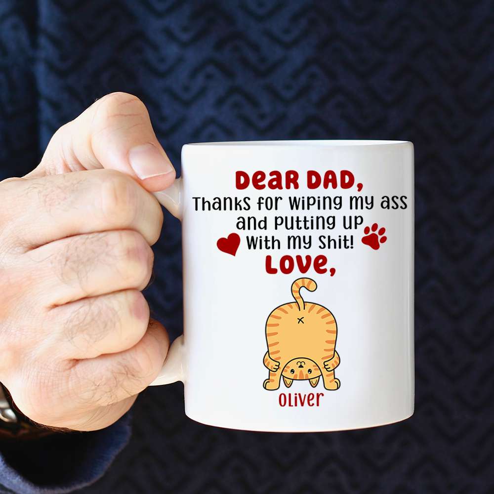 Thanks For Wiping My Ass, Personalized Coffee Mug, Cute Cat Ass Coffee Mug, Mother's Day Gift For Cat Mom - Coffee Mug - GoDuckee