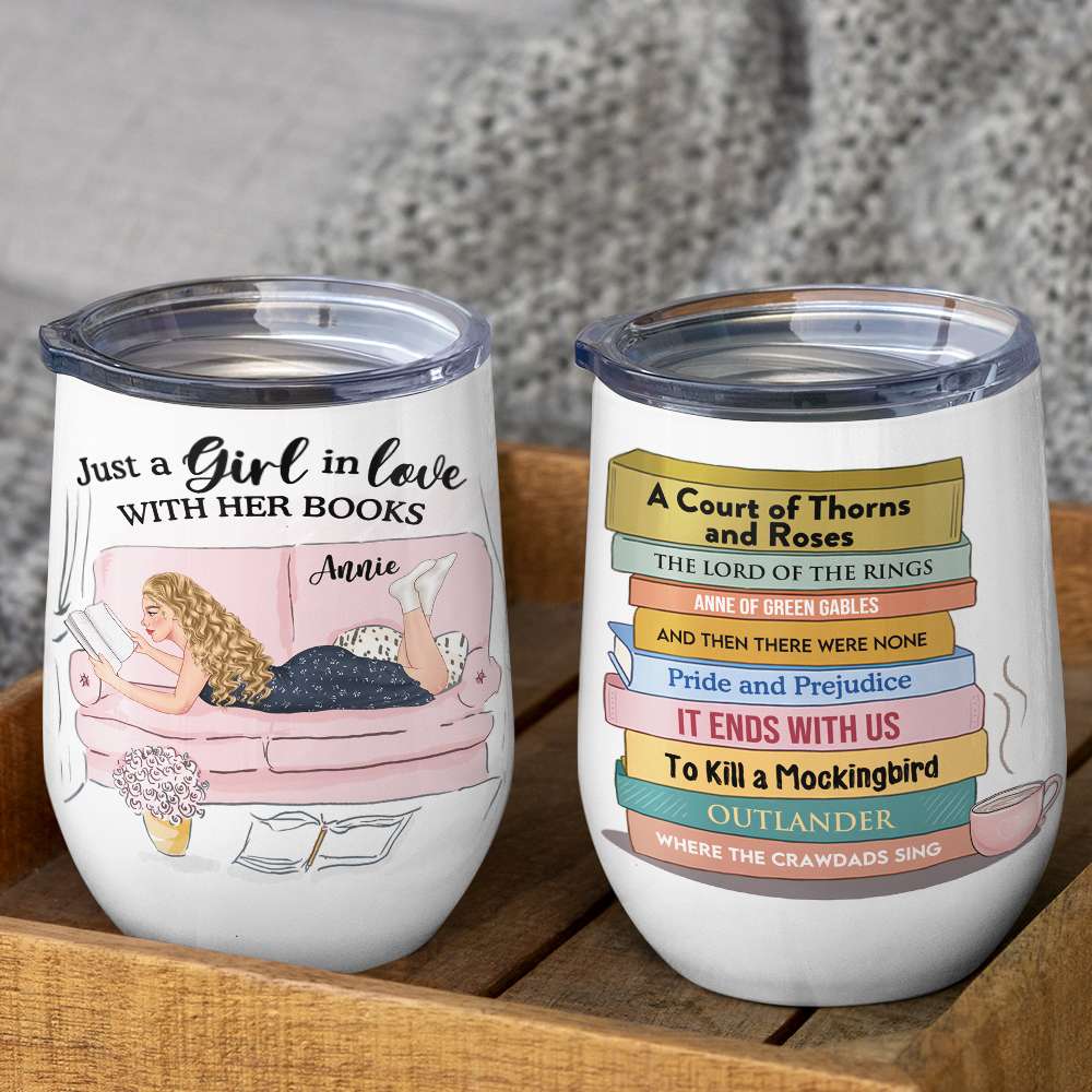 Just A Girl In Love With Her Books, Personalized Tumbler, Gift For Book Lover - Wine Tumbler - GoDuckee