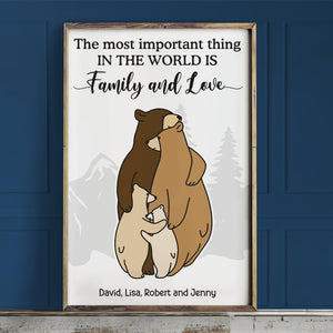 The Most Important Thing, Gift For Family, Personalized Poster, Family Hugging Bear Poster, Anniversary Gift - Poster & Canvas - GoDuckee