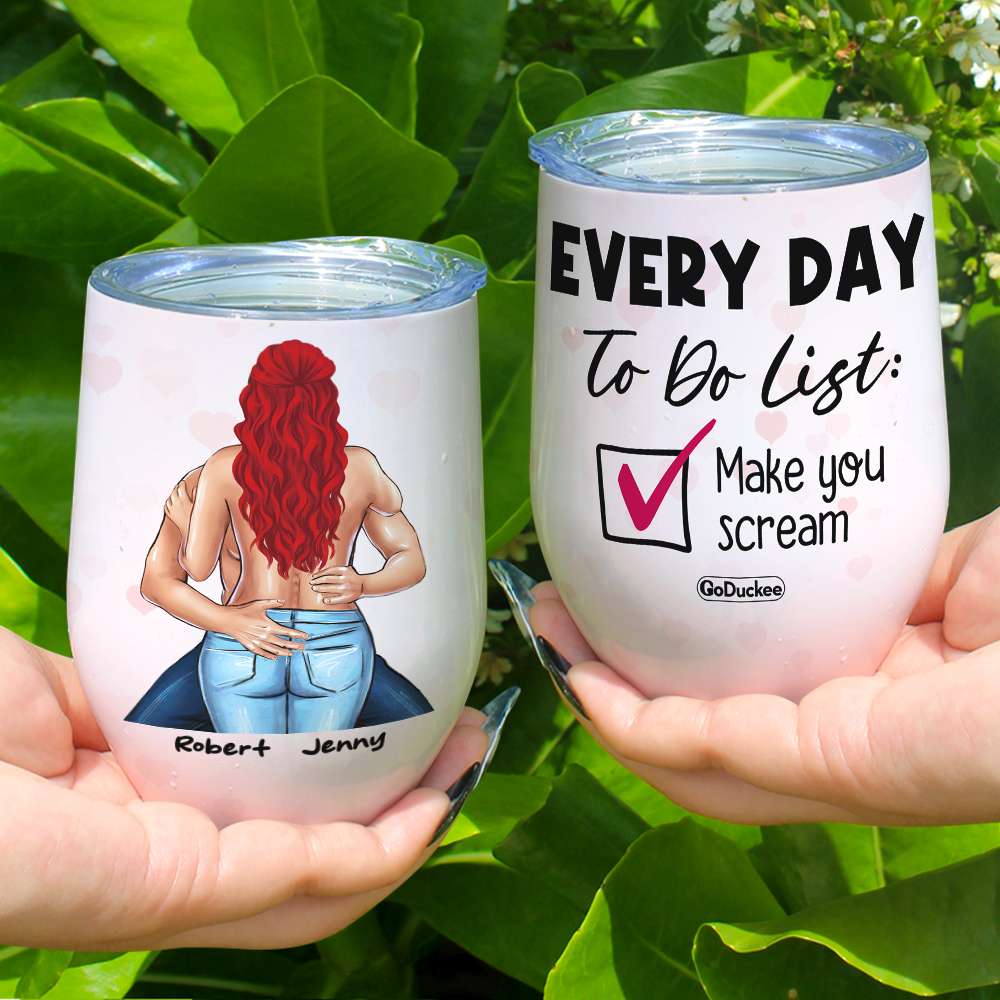 Every Day To Do List Make You Scream, Naughty Make Love Couple Wine Tumbler - Wine Tumbler - GoDuckee