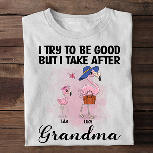Personalized Gifts For Her, I try to be good flamingo Grandma , Custom Shirts - Shirts - GoDuckee