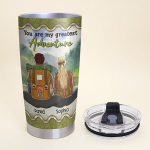 You Are My Greatest Adventure Personalized Camping Couple Tumbler, Gift For Couple - Tumbler Cup - GoDuckee