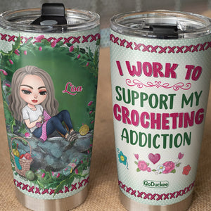 My Crocheting Addiction Personalized Crochet Tumbler Cup Gift For Her - Tumbler Cup - GoDuckee