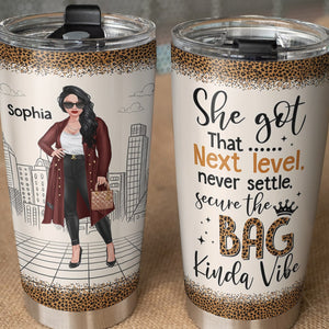 She Got That Next Level Never Settle Secure the Bag Personalized Girl Boss Tumbler Gift For Her - Tumbler Cup - GoDuckee