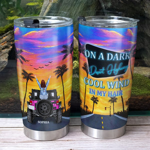 On A Dark Desert Highway Cool Wind In My Hair Personalized Car Tumbler Cup Gift For Her - Tumbler Cup - GoDuckee