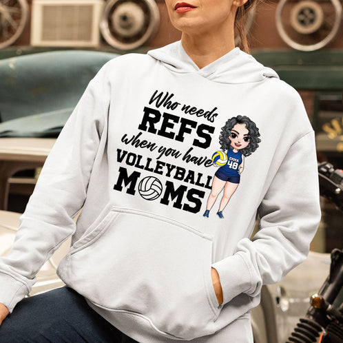 Volleyball Girl When You Have Volleyball Moms - Personalized Shirts - Shirts - GoDuckee