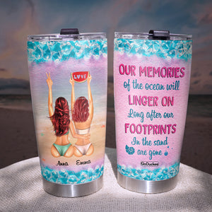 Personalized Beach Girls Tumbler - Our Memories Of The Ocean Will Linger On - Tumbler Cup - GoDuckee