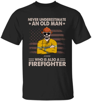Personalized Firefighter Dad Shirts - Never Underestimate An Old Man - Shirts - GoDuckee