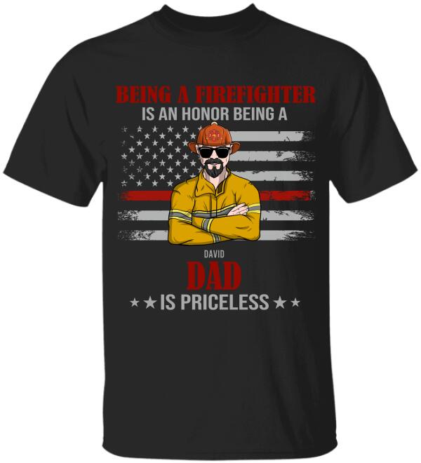 Personalized Firefighter Dad Shirts - Being A Firefighter Is An Honor - Priceless - American Flag - Shirts - GoDuckee