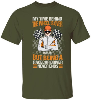 Personalized Dirt Track Racing Dad Shirt - Racecar Driver Never Ends - My Time Behind The Wheel Is Over - Shirts - GoDuckee