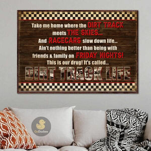 Vintage Dirt Track Life Poster - Take Me Home - Poster & Canvas - GoDuckee
