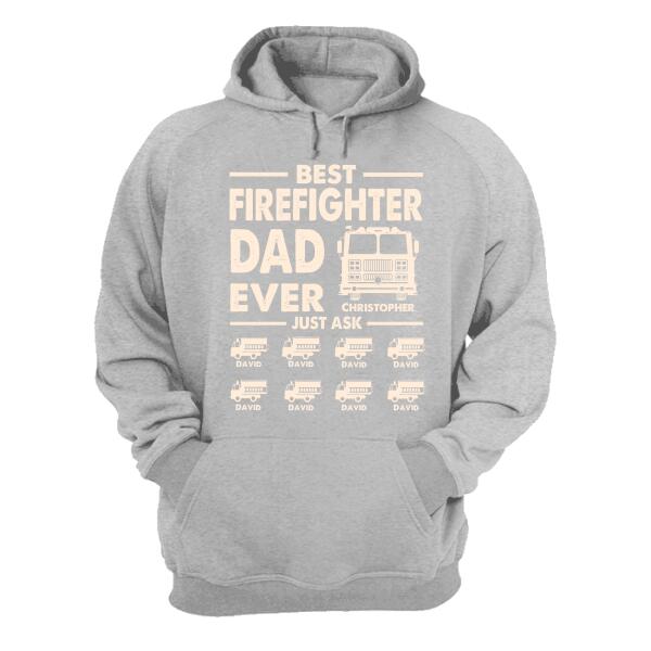 Personalized Firefighter Dad Shirts - Best Dad Ever Just Ask - Custom Fire Car - Shirts - GoDuckee