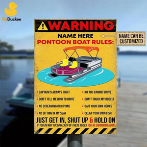 Pontoon Boat Rules - Warning Metal Sign - Custom Name - Metal Wall Art - GoDuckee