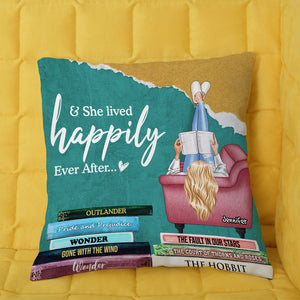 She Lived Happily Ever After, Gift For Book Lover, Personalized Pillow, Girl Reading Books Pillow - Pillow - GoDuckee