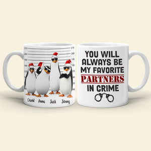 You Will Always Be My Favorite Partners In Crime Personalized Penguin Besties Mug, Christmas Gift - Coffee Mug - GoDuckee