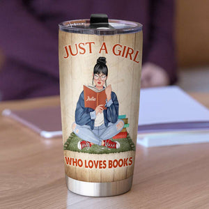 Just A Girl Who Loves Books And Into The Library - Personalized Tumbler Cup - Gift For Book Lover - Tumbler Cup - GoDuckee