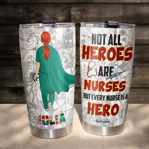 Nurse, Every Nurse Is A Hero, Personalized Tumbler - Custom Letters - Tumbler Cup - GoDuckee