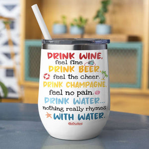 Friends Drink Wine Feel Fine - Personalized Wine Tumbler - Wine Tumbler - GoDuckee