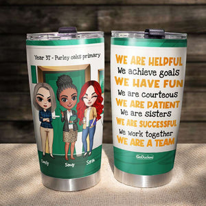 We Work Together We Are Team, Personalized Teacher Tumbler, Gift For Teacher - Tumbler Cup - GoDuckee