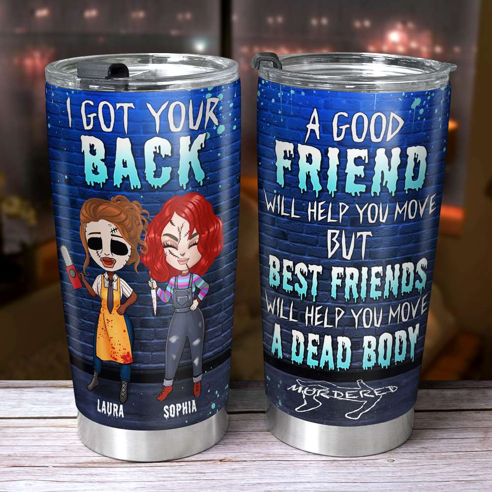 I Got Your Back, Personalized Tumbler, Gifts For Bestie - Tumbler Cup - GoDuckee