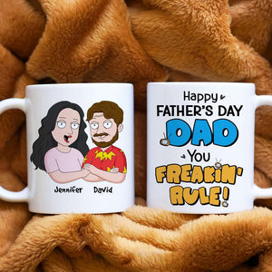 Happy Father's Day Dad You Freakin' Rule!, Personalized White Mug, Gift For Dad, Father's Day Gift - Coffee Mug - GoDuckee