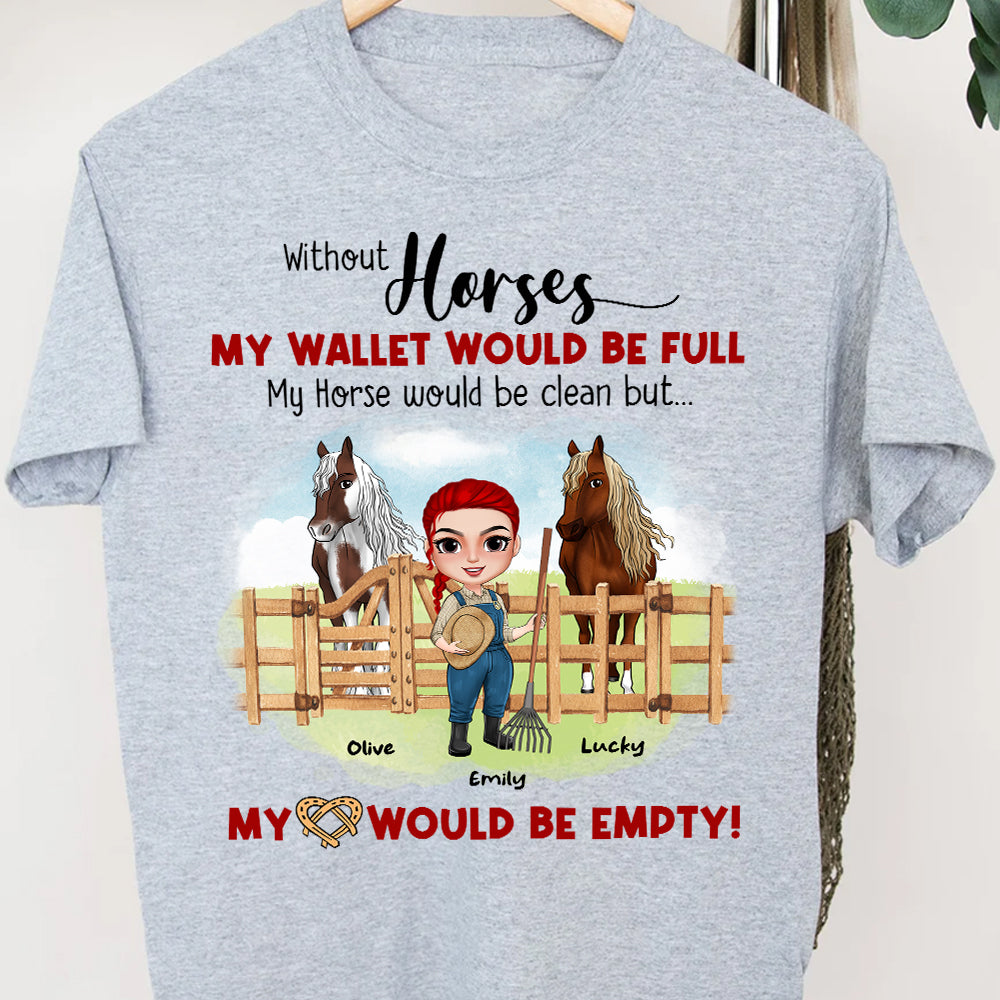 Without Horses My Wallet Would Be Full, Horse Breeder Girl T-shirt Hoodie Sweatshirt - Shirts - GoDuckee