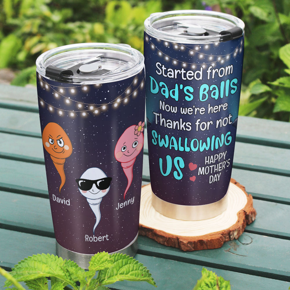 Thanks For Not Swallowing Us, Personalized Tumbler, Relaxing With Mom, Mother's Day, Birthday Gift For Mom - Tumbler Cup - GoDuckee