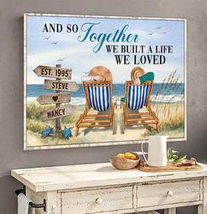 And So Together We Built A Life We Loved, Personalized Canvas Print for Couples - Poster & Canvas - GoDuckee