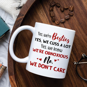 We're Besties, Best Friend Bar Girl Chilling White Mug - Coffee Mug - GoDuckee