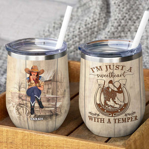 Personalized Cowgirl Wine Tumbler - I'm Just A Sweetheart With A Temper - Wine Tumbler - GoDuckee