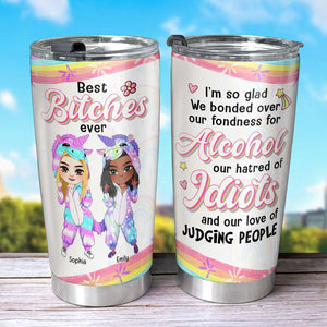 I'm So Glad We Bonded Over Our Fondness For Alcohol, Personalized Tumbler, Gift For Bestie - Tumbler Cup - GoDuckee