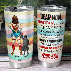 Dear Super Mom, Thank You For Comforting Me, Personalized Tumbler, Gift For Mom - Tumbler Cup - GoDuckee