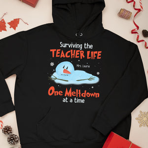 Surviving The Teacher Life One Meltdown At A Time T-shirt Hoodie Sweatshirt Gift For Teacher Christmas - Shirts - GoDuckee