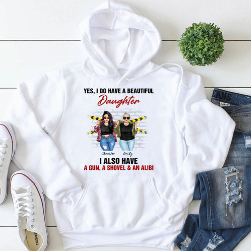 I Do Have A Beautiful Daughter, Gift For Mom, Personalized Shirt, Mom And Daughter Shirt, Mother's Day Gift - Shirts - GoDuckee