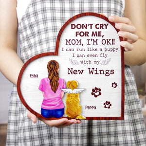 Don't Cry For Me Mom I'm Ok Personalized Heaven Dog Layered Wood Sign Stand - Wood Sign - GoDuckee