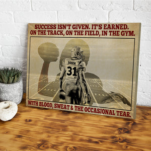 American Football Success Isn't Given It's Earned Personalized Wall Art - Poster & Canvas - GoDuckee
