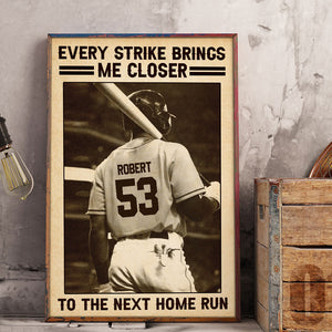 Personalized Baseball Poster - Every Strike Brings Me Closer To The Next Home Run - Vintage - Poster & Canvas - GoDuckee