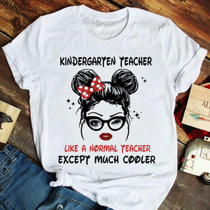 Personalized Gifts Shirt For Teacher Like A Normal Teacher Except Much Cooler - Custom Name, Hair Shirts - Shirts - GoDuckee