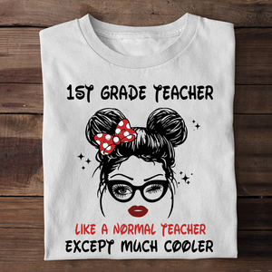 Personalized Gifts Shirt For Teacher Like A Normal Teacher Except Much Cooler - Custom Name, Hair Shirts - Shirts - GoDuckee